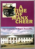 A time of Manx cheer : a history of the licensed trade in the Isle of Man