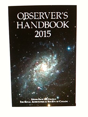 Observer's Handbook: 2015From Royal Astronomical Soc of Canada Observer's Handbook: 2015From Royal Astronomical Soc of Canada