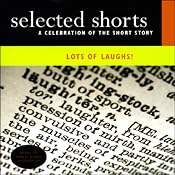 Selected Shorts: Lots of Laughs! | [Nicholson Baker, John Updike, David Schickler, Neil Gaiman]