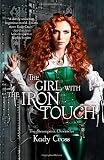 The Girl with the Iron Touch (The Steampunk Chronicles) by Cross, Kady(March 25, 2014) Paperback