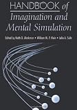 Handbook of Imagination and Mental Simulation