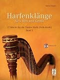 Produkt-Bild: Harfenkl&auml;nge f&uuml;rs Herz und Gem&uuml;t 17 St&uuml;cke f&uuml;r die Tiroler Harfe (Volksharfe) Band 1