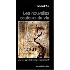 Les nouvelles couleurs du vin : Pour une approche dynamique des vins naturels