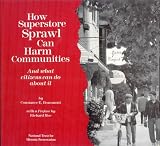 How Superstore Sprawl Can Harm Communities: And what citizens can do about it