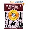 Old-Fashioned Silhouettes CD-ROM and Book [With CDROM] (Dover Electronic Series)