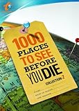 1000 Places to See Before You Die: Collection 2