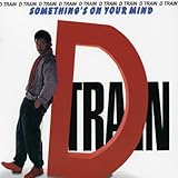 Something's on Your Mind