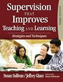 Supervision That Improves Teaching and Learning: Strategies and Techniques