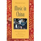 Click here to buy Music in China: Experiencing Music, Expressing Culture Includes CD (Global Music) by  Frederick Lau.