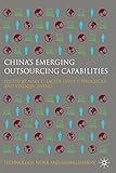 China's emerging outsourcing capabilities : the services challenge