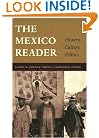 The Mexico Reader: History, Culture, Politics (The Latin America Readers)