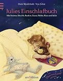 Julies Einschlafbuch: Mama erz�hlt Julie jeden A wie Kinder in fernen L�ndern schlafen. Mit �berraschungsseiten - Doris Wiederhold