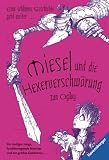 Miesel 03 und die Hexerverschwörung