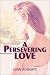 A Persevering Love