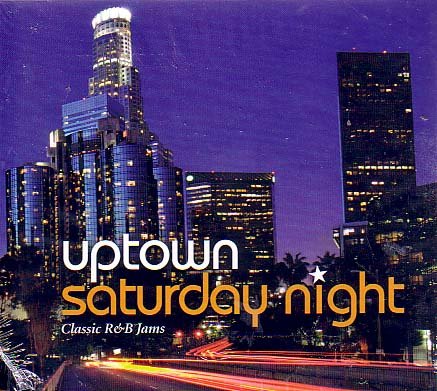 CD-Charts  Search : Uptown Saturday Night: Classic R&B Jams