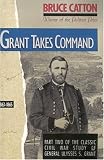  : Grant Takes Command: 1863 - 1865