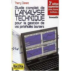 Guide complet de l'analyse technique: pour la gestion de vos portefeuilles