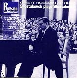 Shostakovich Plays Shostakovich: Cello Sonata, Piano Concertos Nos. 1 & 2