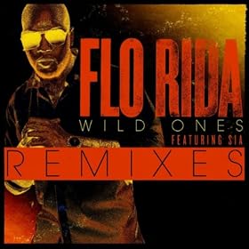 Wild Ones (Feat. Sia) [Remixes]