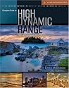 Complete Guide to High Dynamic Range Digital Photography (A Lark Photography Book)