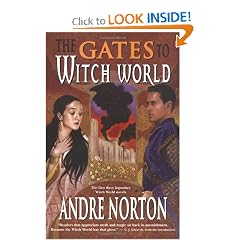 The Gates to Witch World (Witch World Chronicles) by Andre Norton