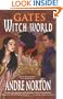 The Gates to Witch World (Witch World Chronicles)