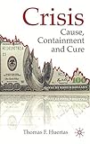 Crisis : cause, containment and cure