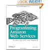 Programming Amazon Web Services: S3, EC2, SQS, FPS, and SimpleDB