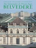 Das Sommerpalais des Prinzen Eugen Belvedere - Ulrike Seeger, Gerbert Frodl