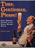 Time, gentlemen, please! : early brewery posters in the Public Record Office
