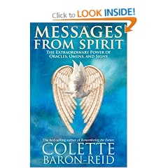 Messages From Spirit: The Extraordinary Power Of Oracles, Omens And Signs
