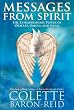 Messages From Spirit: The Extraordinary Power of Oracles, Omens, and Signs