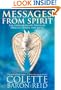 Messages From Spirit: The Extraordinary Power of Oracles, Omens, and Signs