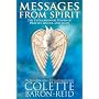 Messages From Spirit: The Extraordinary Power of O&hellip by Colette Baron-Reid