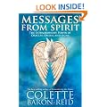 Messages from Spirit: The Extraordinary Power of Oracles, Omens, and Signs