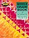 Middle Grade Book of Science Tests (Basic Not Boring)