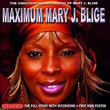 Maximum Mary J. Blige
