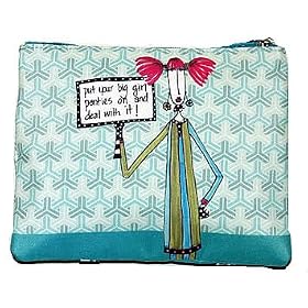 DOLLY MAMA COSMETIC BAG PUT YOUR BIG GIRL PANTIES ON AND DEAL WITH IT!