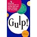 Gulp!: The Seven-Day Crash Course to Master Fear and Break Through Any Challenge
