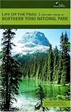 Life of the Trail 2: Historic Hikes in Northern Yoho National Park (Life of the Trail)