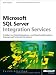 Microsoft SQL Server Integration Services: Erstellen von Datenintegrations- und Datentransformationslösungen auf Unternehmensebene