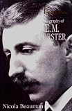Morgan : a biography of E.M. Forster