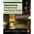 Implementing a Digital Asset Management System: For Animation, Computer Games, and Web Development