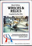 Wrecks & relics : the biennial survey of preserved, instructional and derelict airframes in the U.K. and Eire