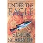 Under the Eagle: A Tale of Military Adventure and &hellip 