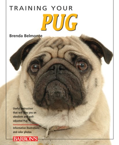 Training Your Pug (Training Your Dog)