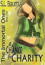 Click to Download Free Kindle Book -> A Chance for Charity (The Immortal Ones - A Paranormal Romance)