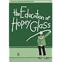 The Education of Hopey Glass