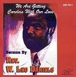 We Are Getting Careless With Our Love