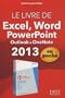 Le livre de Word, Excel, Powerpoint , Outlook, OneNote